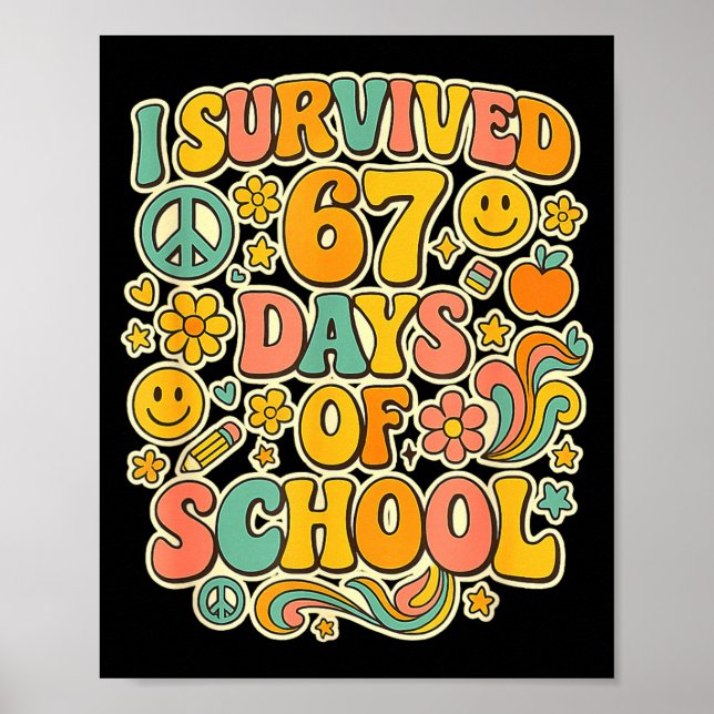 Póster I Survived 67 Days Of School Funny Meme Teacher St (Frente)