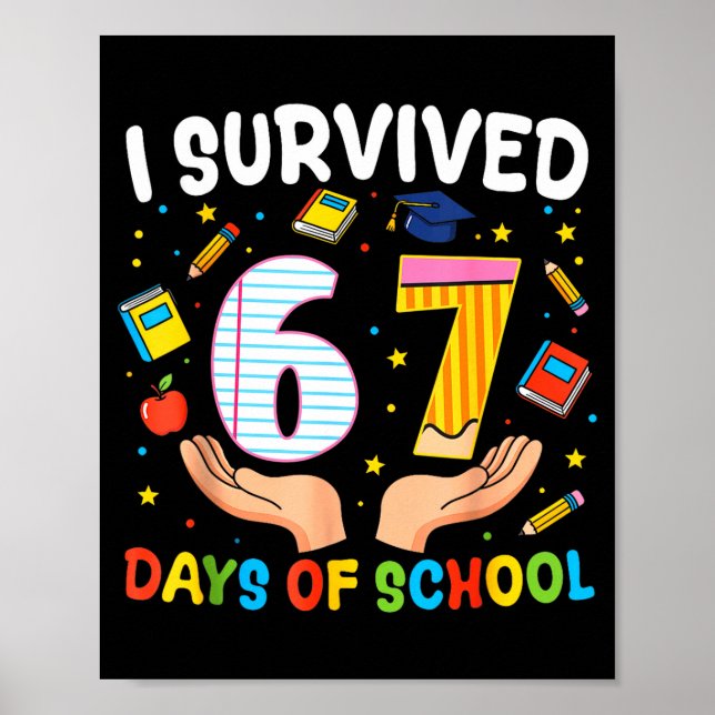 Póster I Survived 67 Days Of School Funny Meme Teacher St (Frente)