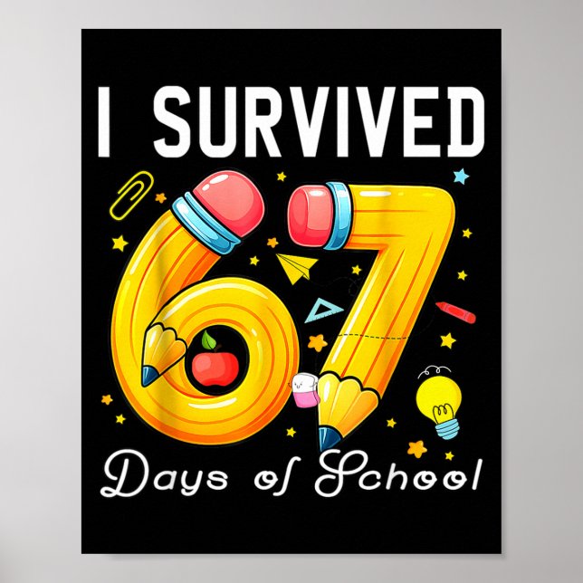 Póster I Survived 67 Days Of School Funny Meme Teacher St (Frente)