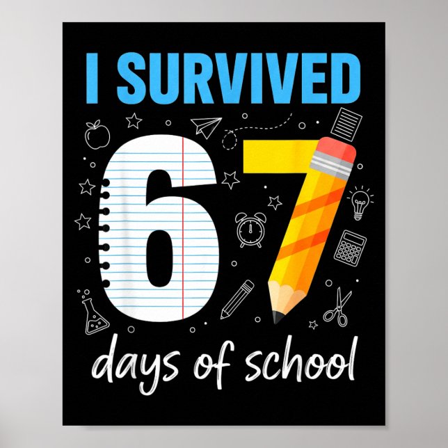 Póster I Survived 67 Days Of School Funny Meme Teacher St (Frente)