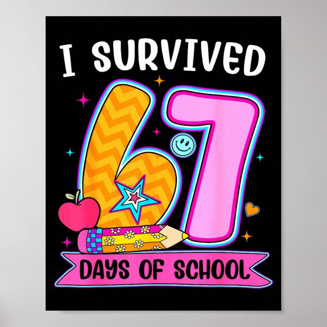 Póster I Survived 67 Days Of School Funny Meme Teacher St (Frente)