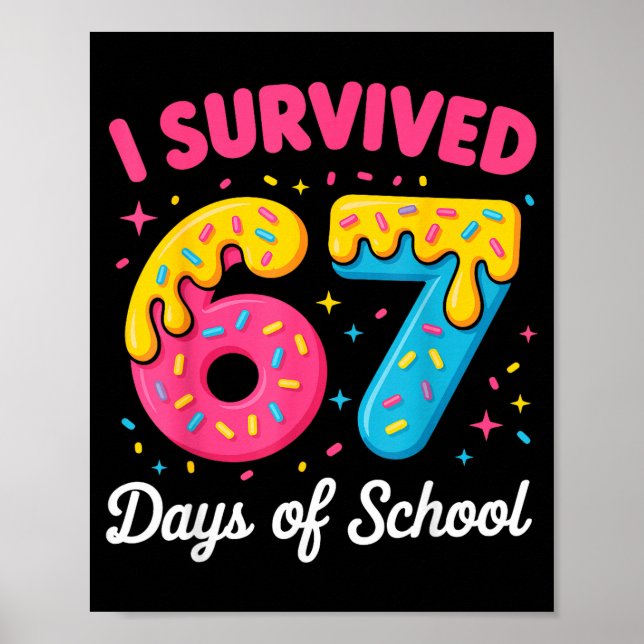 Póster I Survived 67 Days Of School Funny Meme Teacher St (Frente)