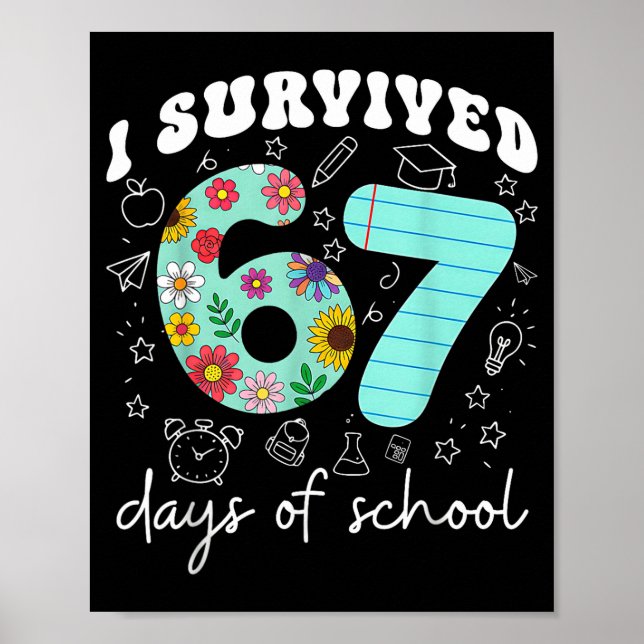 Póster I Survived 67 Days Of School Funny Meme Teacher St (Frente)