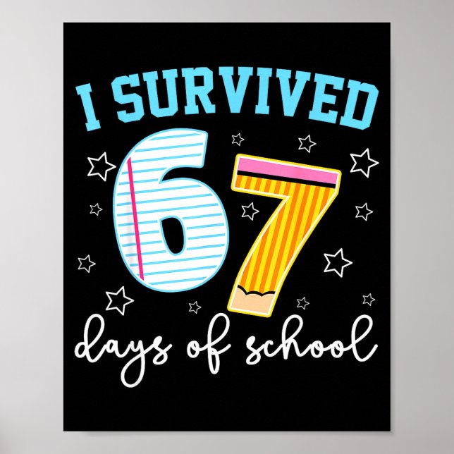 Póster I Survived 67 Days Of School Funny Meme Teacher St (Frente)