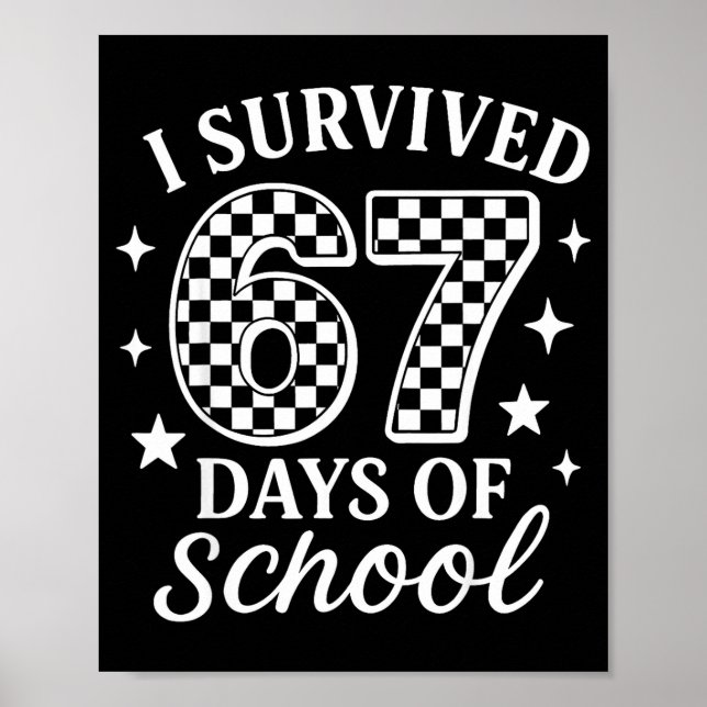 Póster I Survived 67 Days Of School Funny Meme Teacher St (Frente)