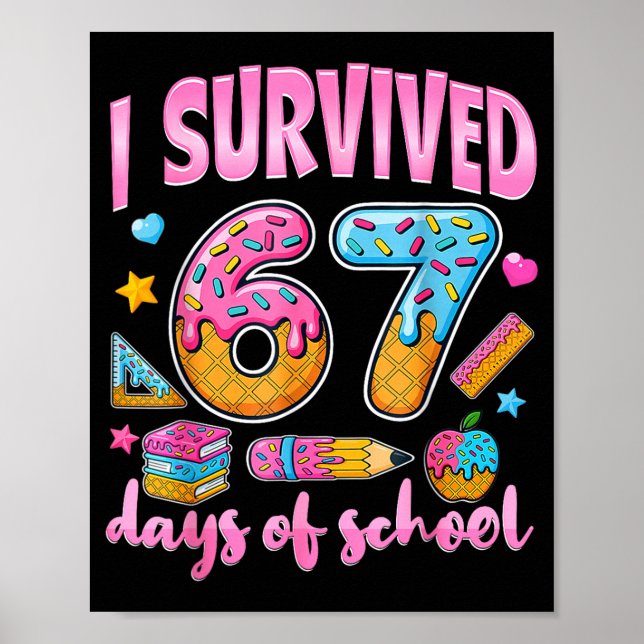 Póster I Survived 67 Days Of School Funny Meme Teacher St (Frente)