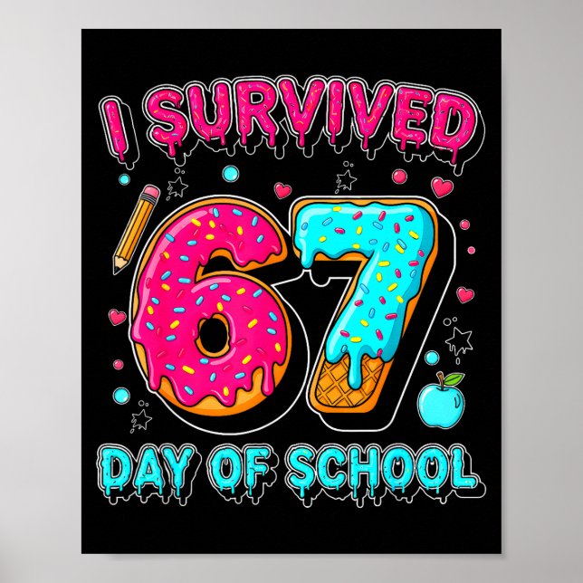 Póster I Survived 67 Days Of School Funny Meme Teacher St (Frente)