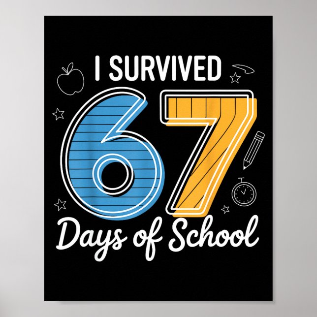 Póster I Survived 67 Days Of School Funny Meme Teacher St (Frente)