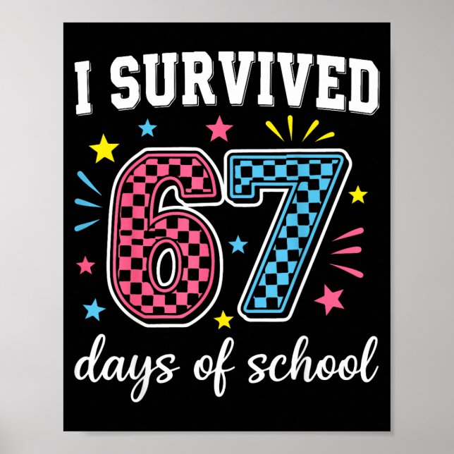 Póster I Survived 67 Days Of School Funny Meme Teacher St (Frente)