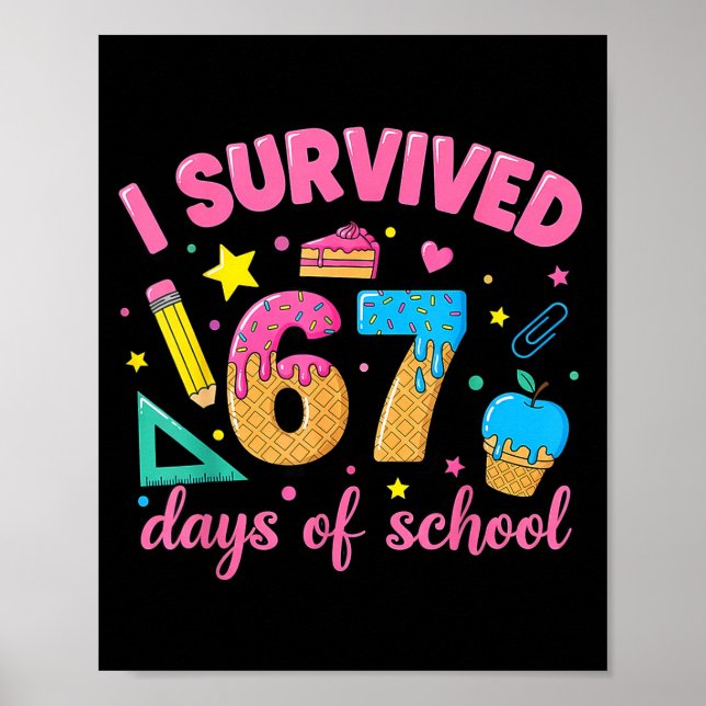 Póster I Survived 67 Days Of School Funny Meme Teacher St (Frente)
