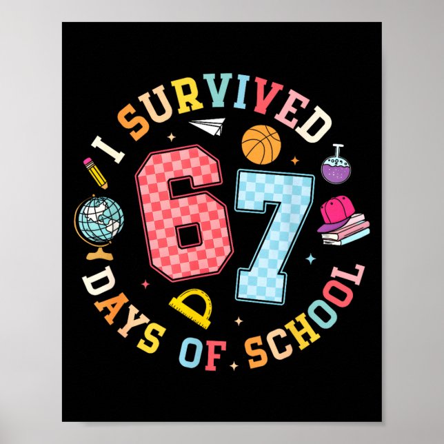 Póster I Survived 67 Days Of School Funny Meme Teacher St (Frente)