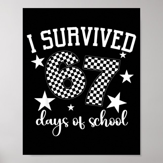 Póster I Survived 67 Days Of School Funny Meme Teacher St (Frente)