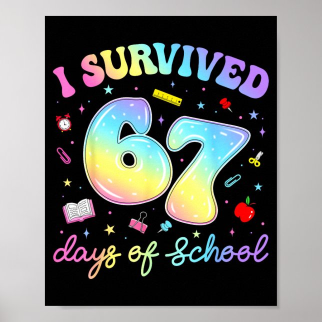 Póster I Survived 67 Days Of School Funny Meme Teacher St (Frente)