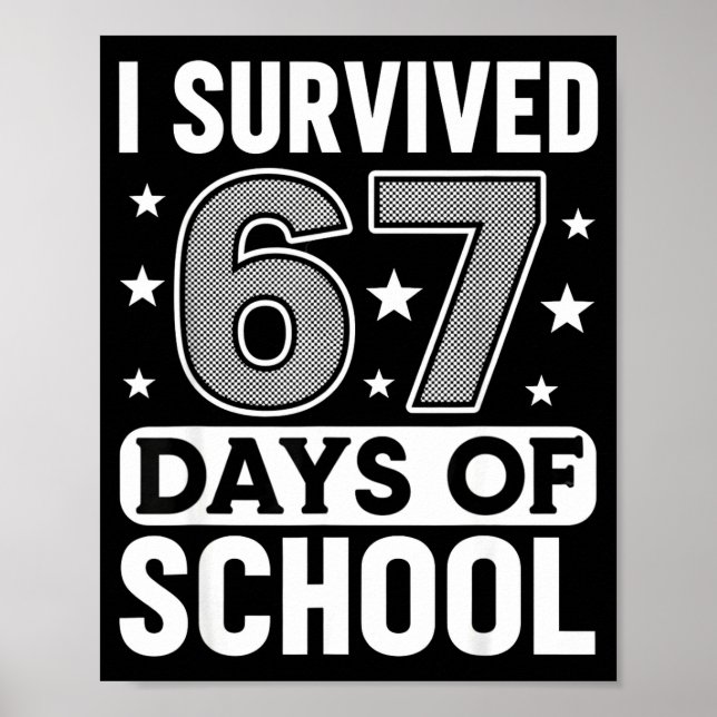 Póster I Survived 67 Days Of School Funny Meme Teacher St (Frente)