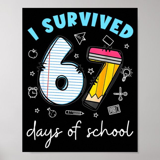 Póster I Survived 67 Days Of School Funny Meme Teacher St (Frente)