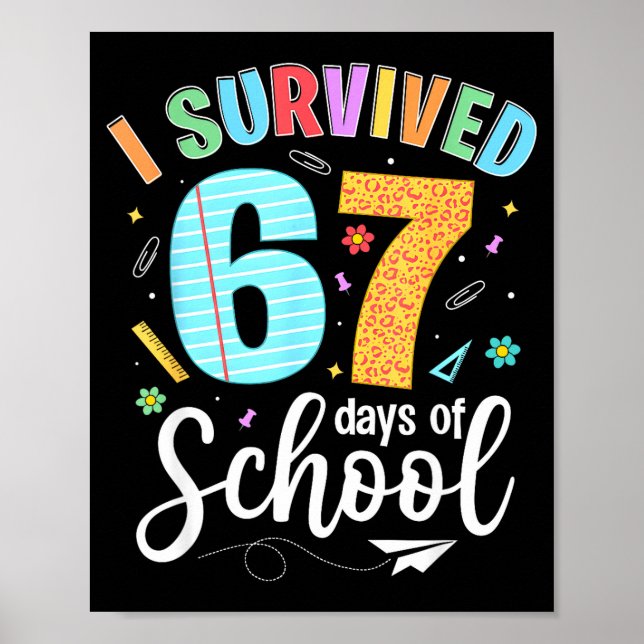 Póster I Survived 67 Days Of School Funny Meme Teachers S (Frente)