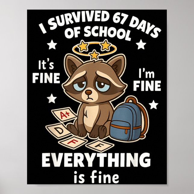 Póster I Survived 67 Days Of School Funny Raccoon  (Frente)
