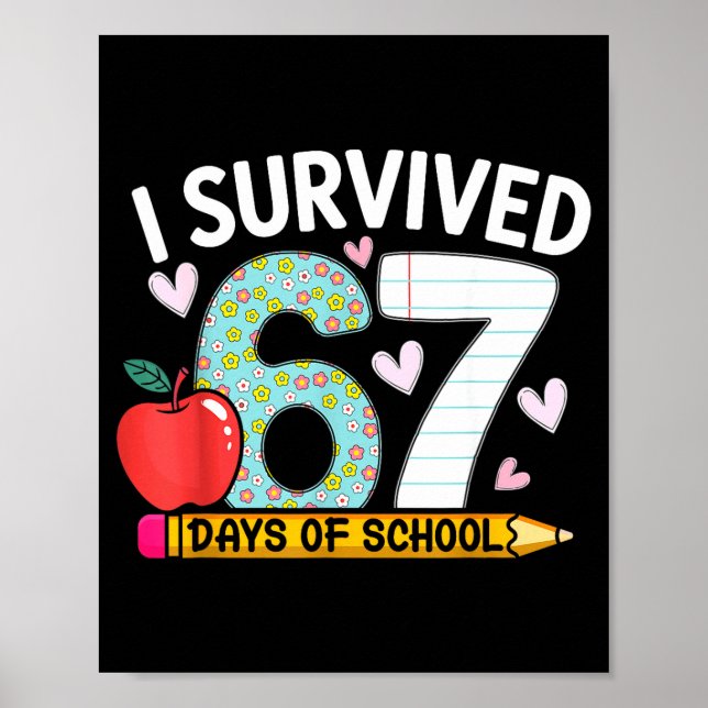 Póster I Survived 67 Days Of School Funny Student Style  (Frente)
