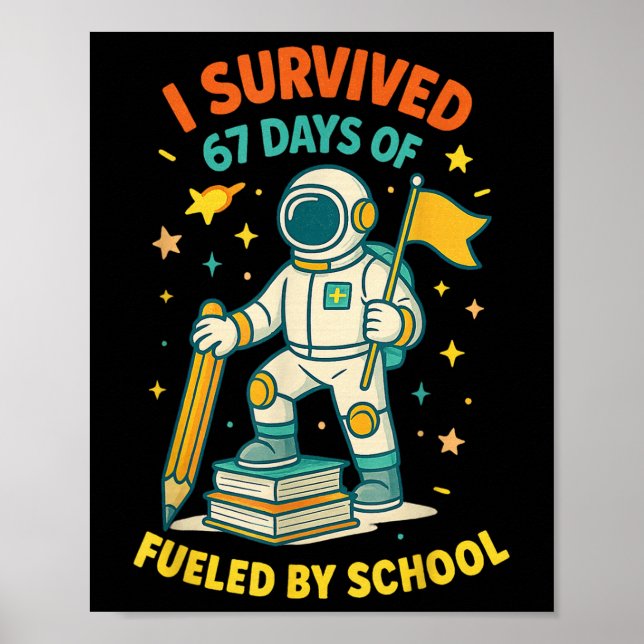 Póster I Survived 67 Days Of School Funny Study School Qu (Frente)