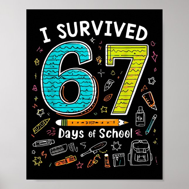 Póster I Survived 67 Days Of School _ Funny Teacher &amp; (Frente)