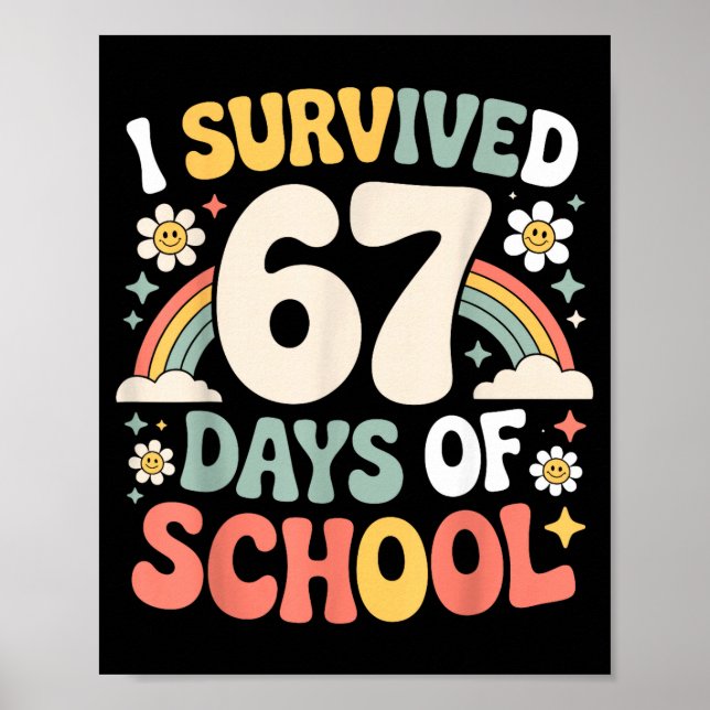 Póster I Survived 67 Days Of School Funny Teacher And Stu (Frente)
