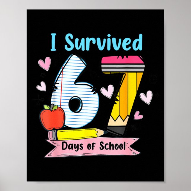 Póster I Survived 67 Days Of School, Funny Teachers Stude (Frente)