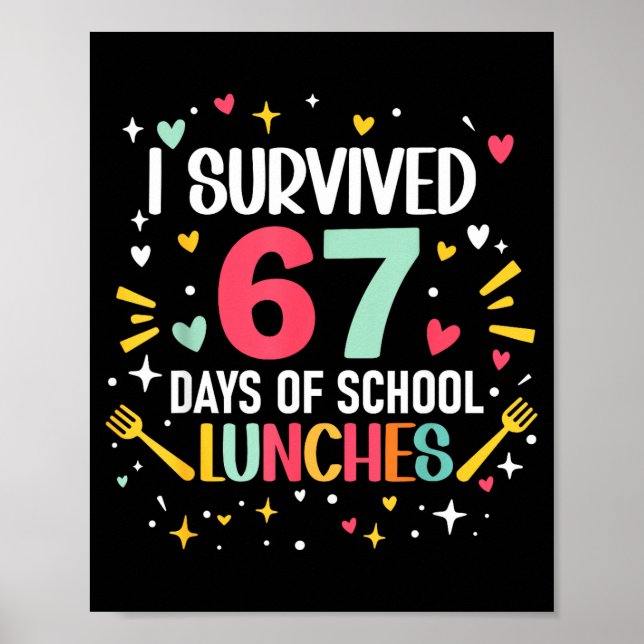 Póster I Survived 67 Days Of School Lunches Cafeteria Lun (Frente)