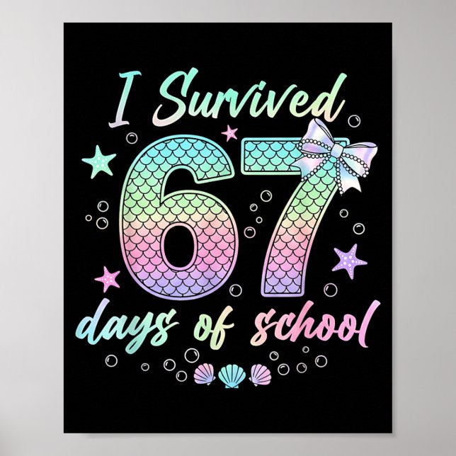 Póster I Survived 67 Days Of School Mermaid Coquette Bow  (Frente)