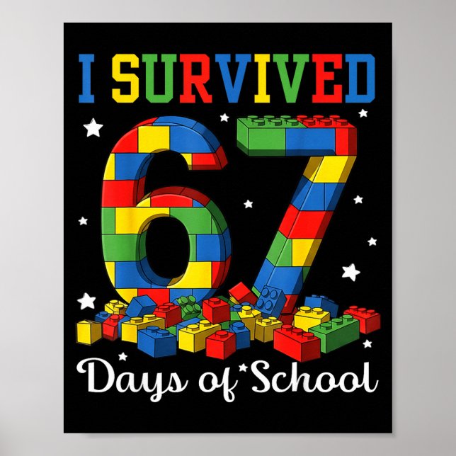 Póster I Survived 67 Days Of School Number 67 Six Seven M (Frente)