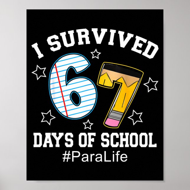 Póster I Survived 67 Days Of School Para Life  (Frente)