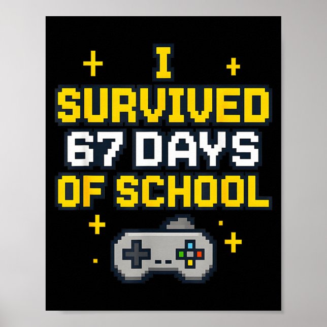 Póster I Survived 67 Days Of School Retro Gaming Controll (Frente)