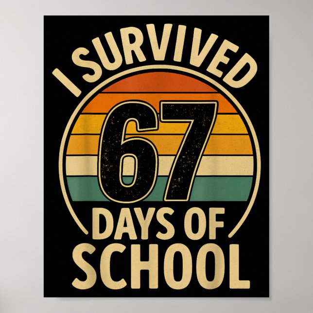 Póster I Survived 67 Days Of School Six Seven Meme Studen (Frente)