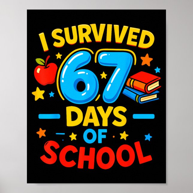 Póster I Survived 67 Days Of School Six Seven Meme Teache (Frente)