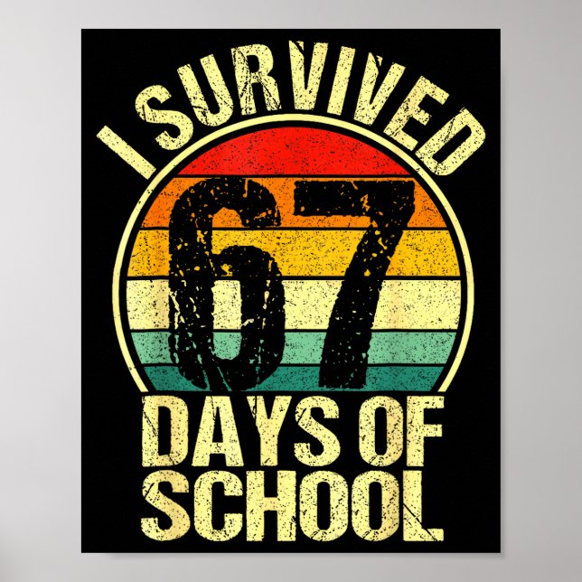 Póster I Survived 67 Days Of School Six Seven Meme Teache (Frente)