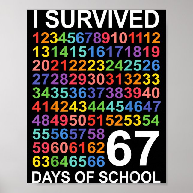 Póster I Survived 67 Days Of School Students Teacher Numb (Frente)