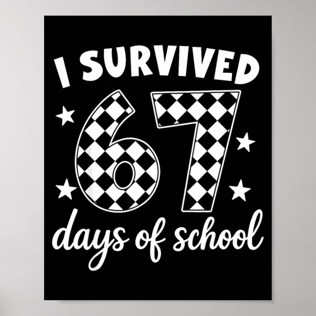 Póster I Survived 67 Days Of School Students Teachers 100 (Frente)