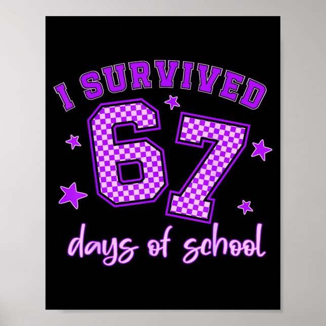 Póster I Survived 67 Days Of School Students Teachers 100 (Frente)