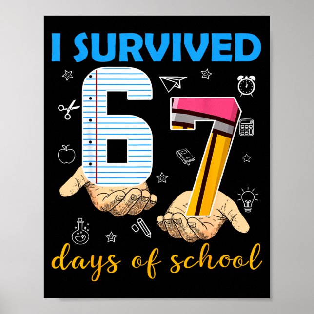 Póster I Survived 67 Days Of School Students Teachers 100 (Frente)