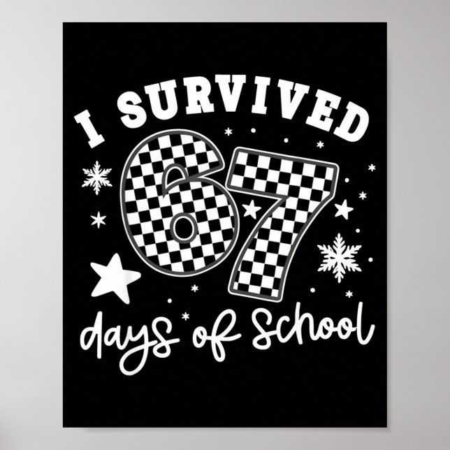 Póster I Survived 67 Days Of School Students Teachers 100 (Frente)