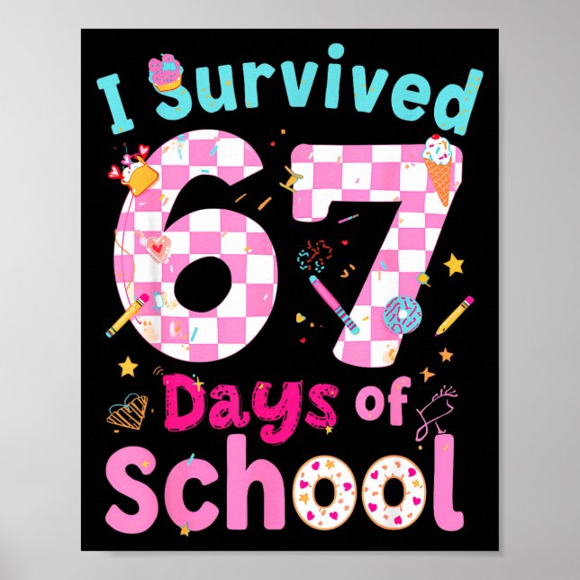 Póster I Survived 67 Days Of School Students Teachers Cut (Frente)