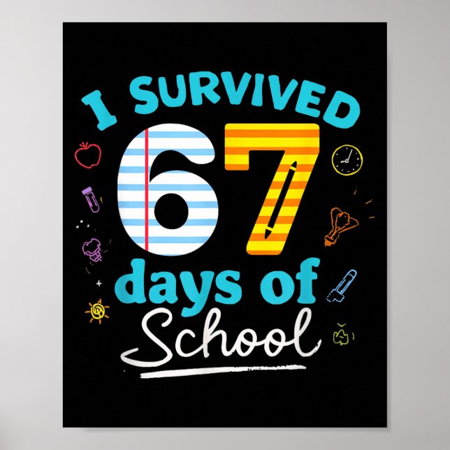 Póster I Survived 67 Days Of School Students Teachers Six (Frente)