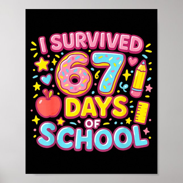 Póster I Survived 67 Days Of School Teachers Students  (Frente)