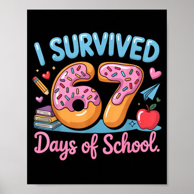 Póster I Survived 67 Days Of School - Teachers Students D (Frente)