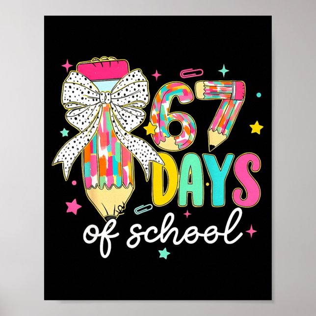 Póster I Survived 67 Days Of School Teachers Students Fun (Frente)