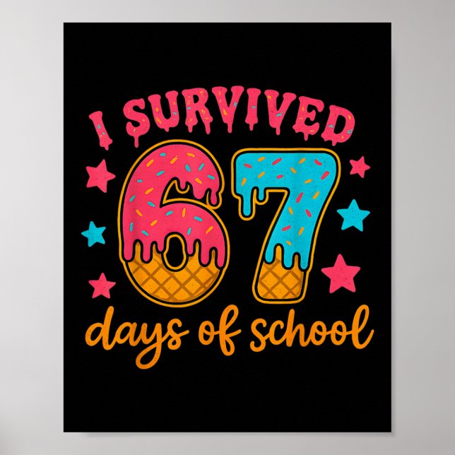 Póster I Survived 67 Days Of School Teachers Students Gen (Frente)