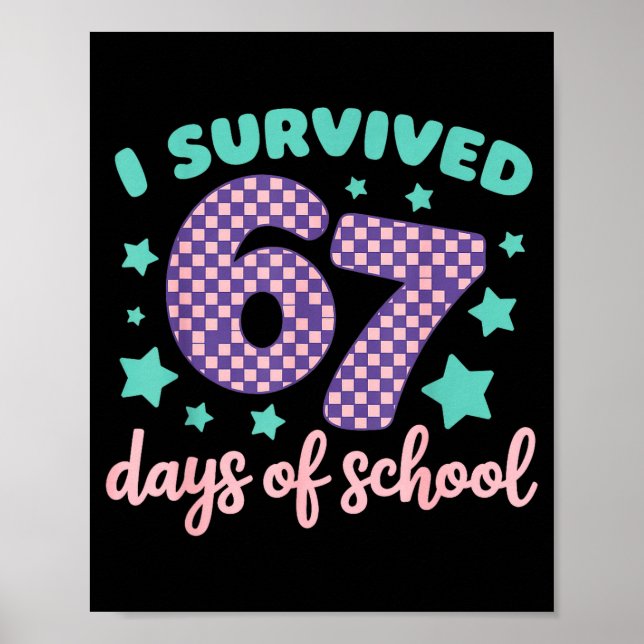 Póster I Survived 67 Days Of School Varwave 6-7  (Frente)