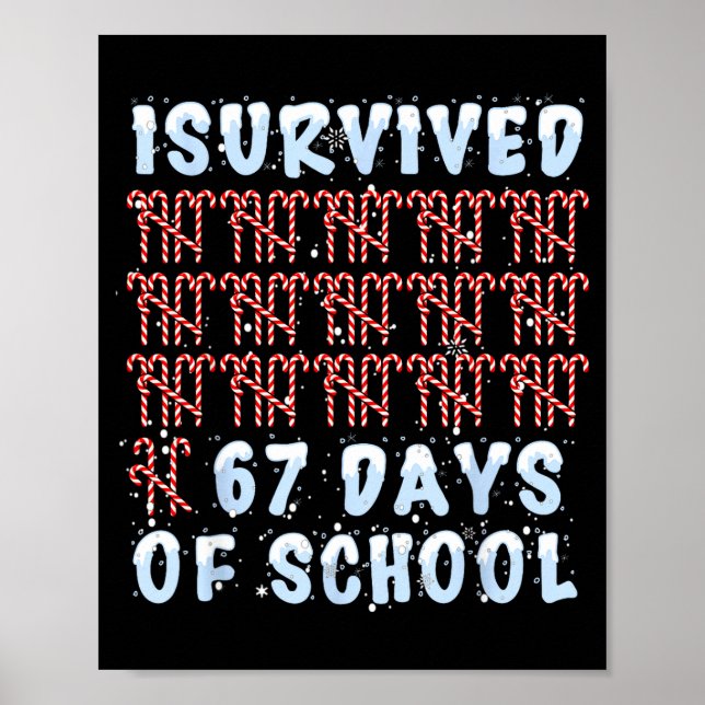 Póster I Survived 67 Days Of School Xmas Candy Cane Tally (Frente)