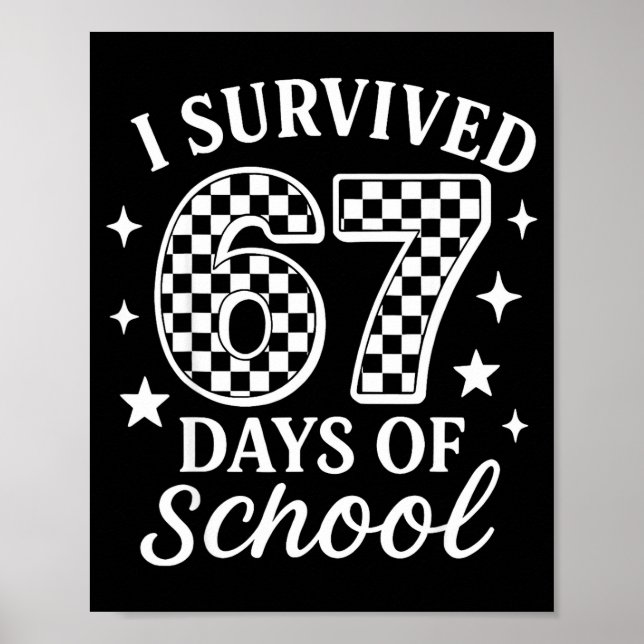 Póster I Survived 67 Six Seven Days Of School Checkered B (Frente)