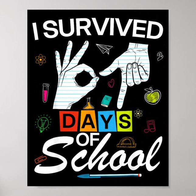 Póster I Survived 6 7 Days Of School With Hands Funny Mem (Frente)