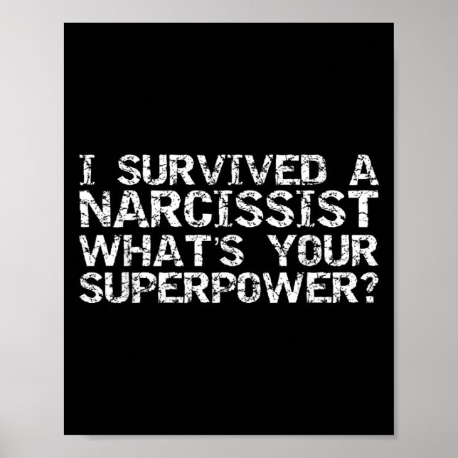 Póster I Survived A Narcissist What's Your Superwer Gift  (Frente)